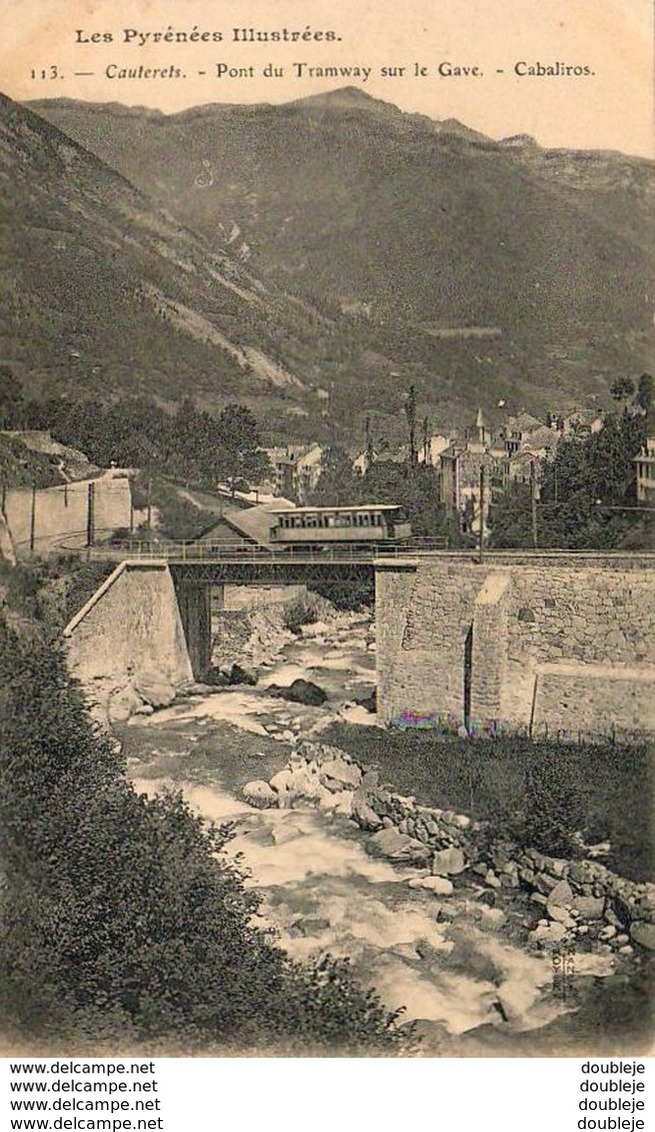 D65  CAUTERETS  Pont Du Tramway Sur Le Gave- Cabaliros  ..... - Cauterets