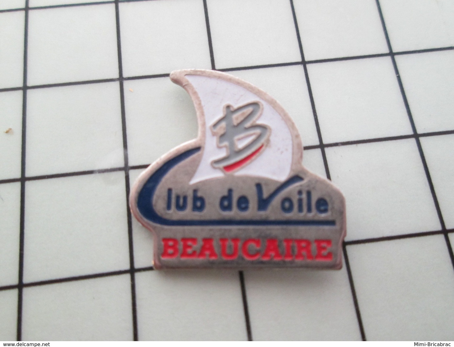 216A Pin's Pins / Beau Et Rare / THEME : SPORTS / CLUB DE VOILE BEAUCAIRE - Voile