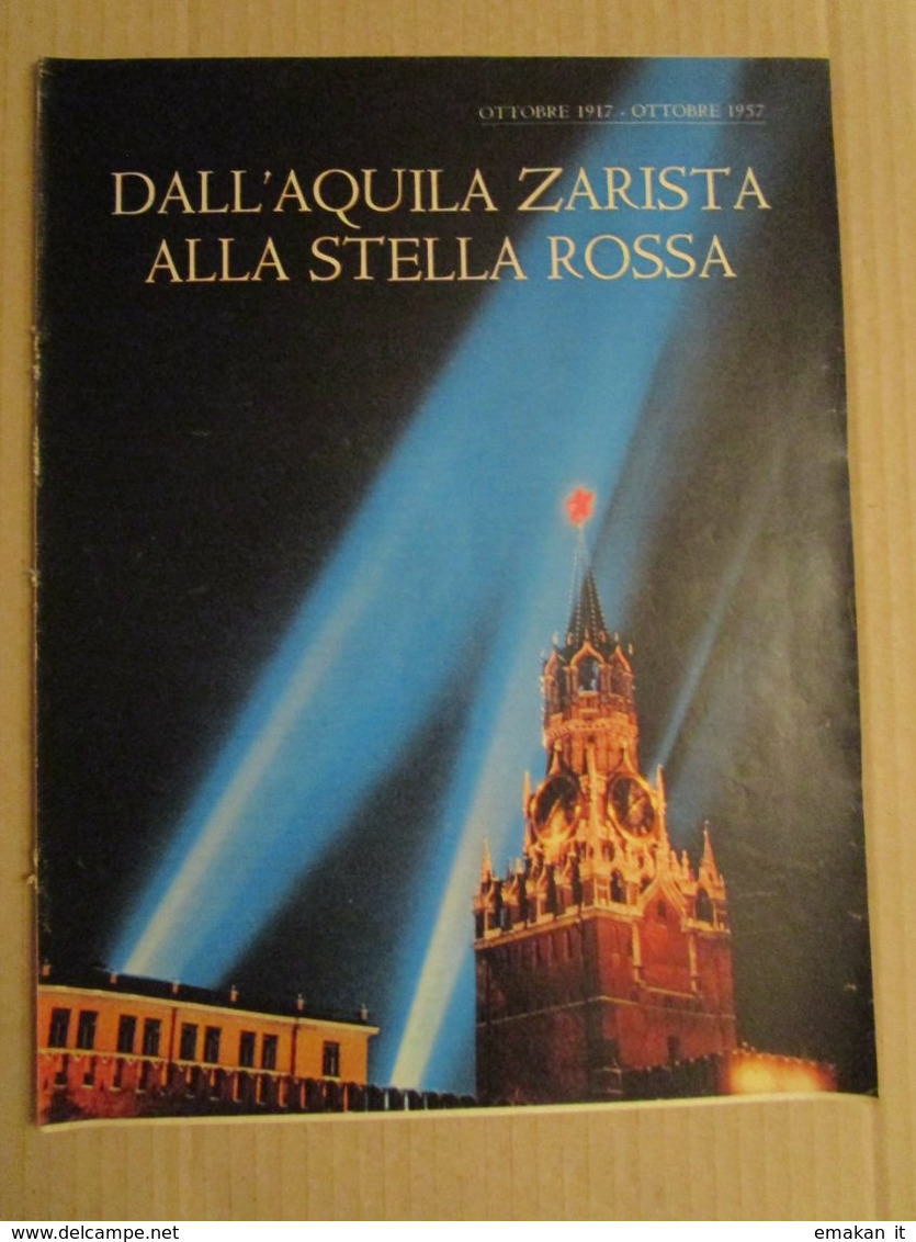 # INSERTI EPOCA / LA RIVOLUZIONE RUSSA / AQUILA ZARISTA / SOVIET AL POTERE  / 1917 - 1957 - History