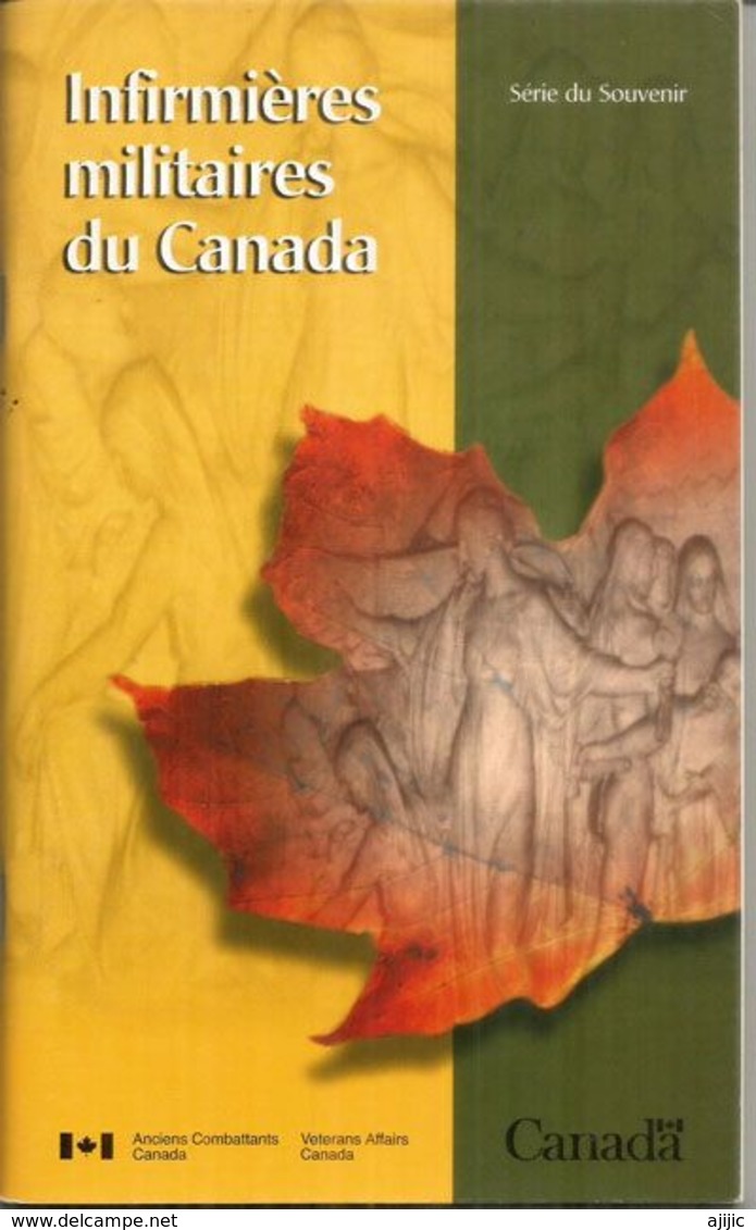 Remembrance Series Canada: Military Nurses Of Canada. 50 Pages. New Condition. - War 1939-45