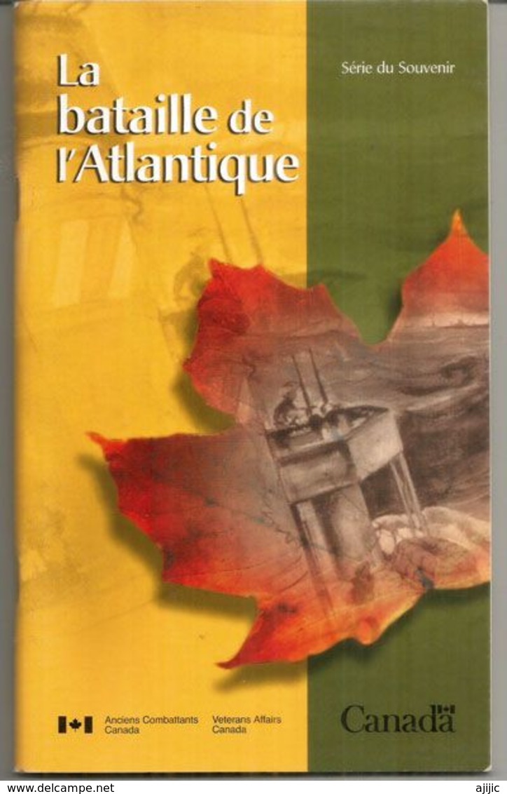 Remembrance Series Canada. : The Battle Of The Atlantic. 54 Pages. New Condition. - Guerra 1939-45