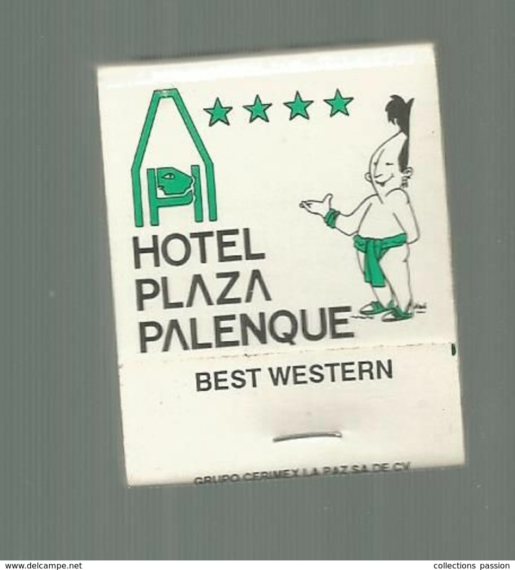 Boite D'allumettes , Pochette, Hotel Plaza Palenque ,Best Western , Mexique , 2 Scans - Matchboxes