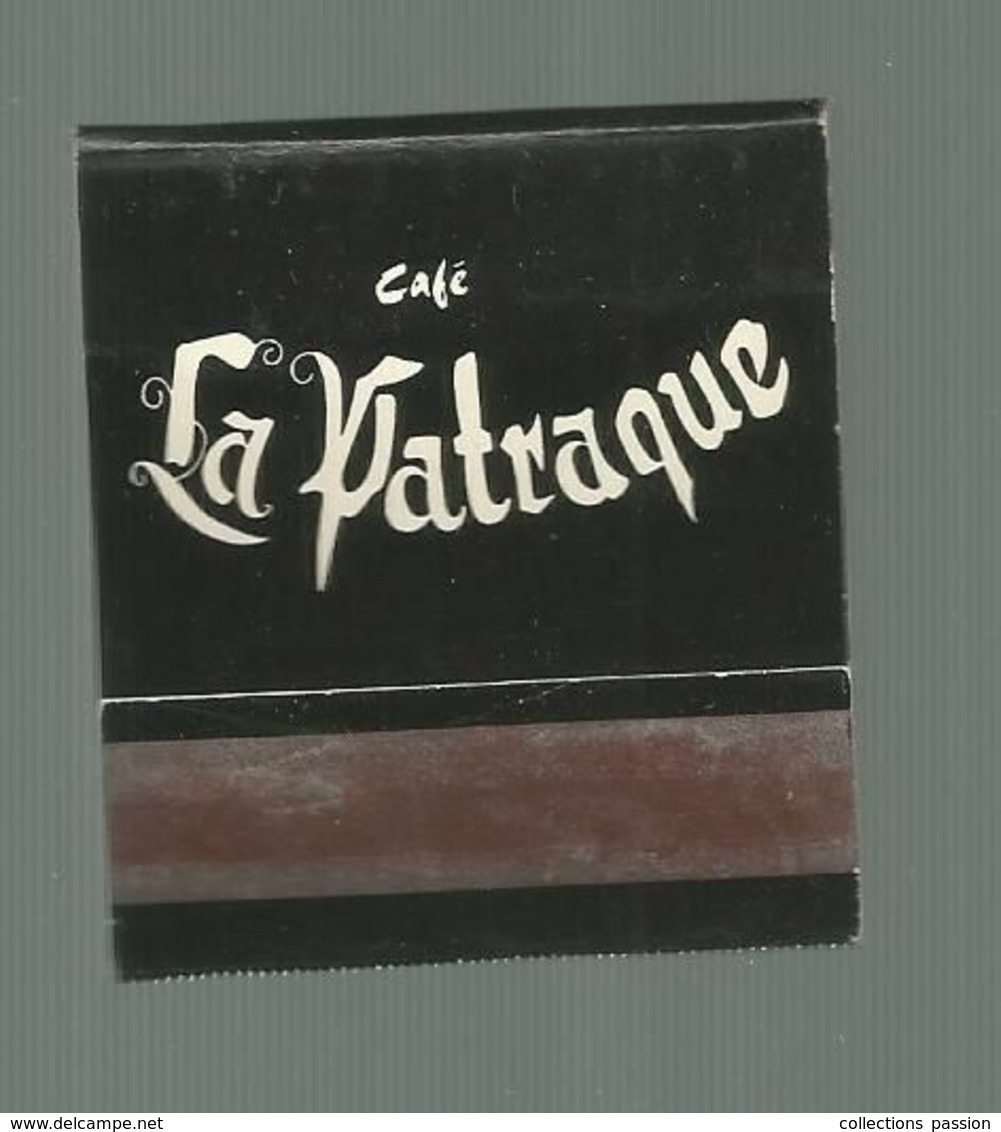 Boite D'allumettes , Pochette, Café LA PATRAQUE , MAASTRICHT , Pays Bas , 2 Scans - Cajas De Cerillas (fósforos)