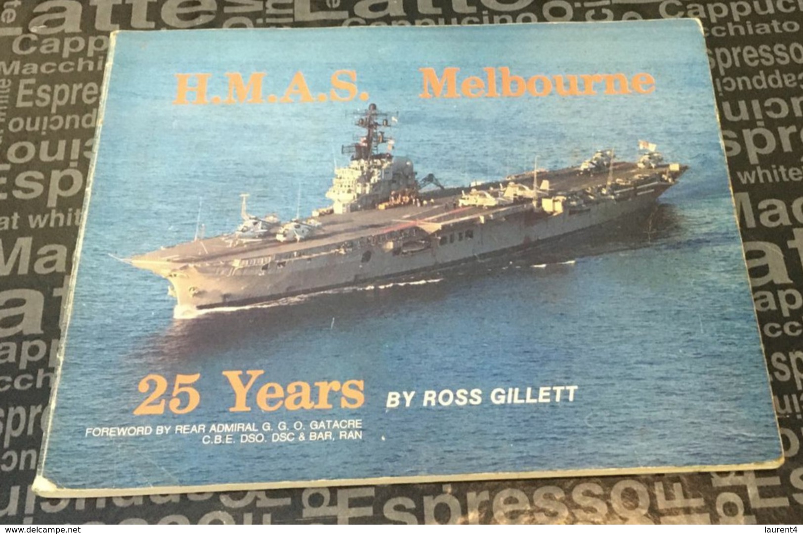 (Book) Australia - HMAS Melbourne - 25 Years -  128 Pages (weight / Poid 420g) - Buitenlandse Legers