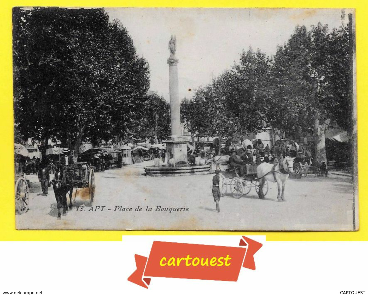 CPA APT 84  ♥️♥️☺♦♦   Place De La Bouquerie  ( Attelage )  ֎ 1916 - Apt