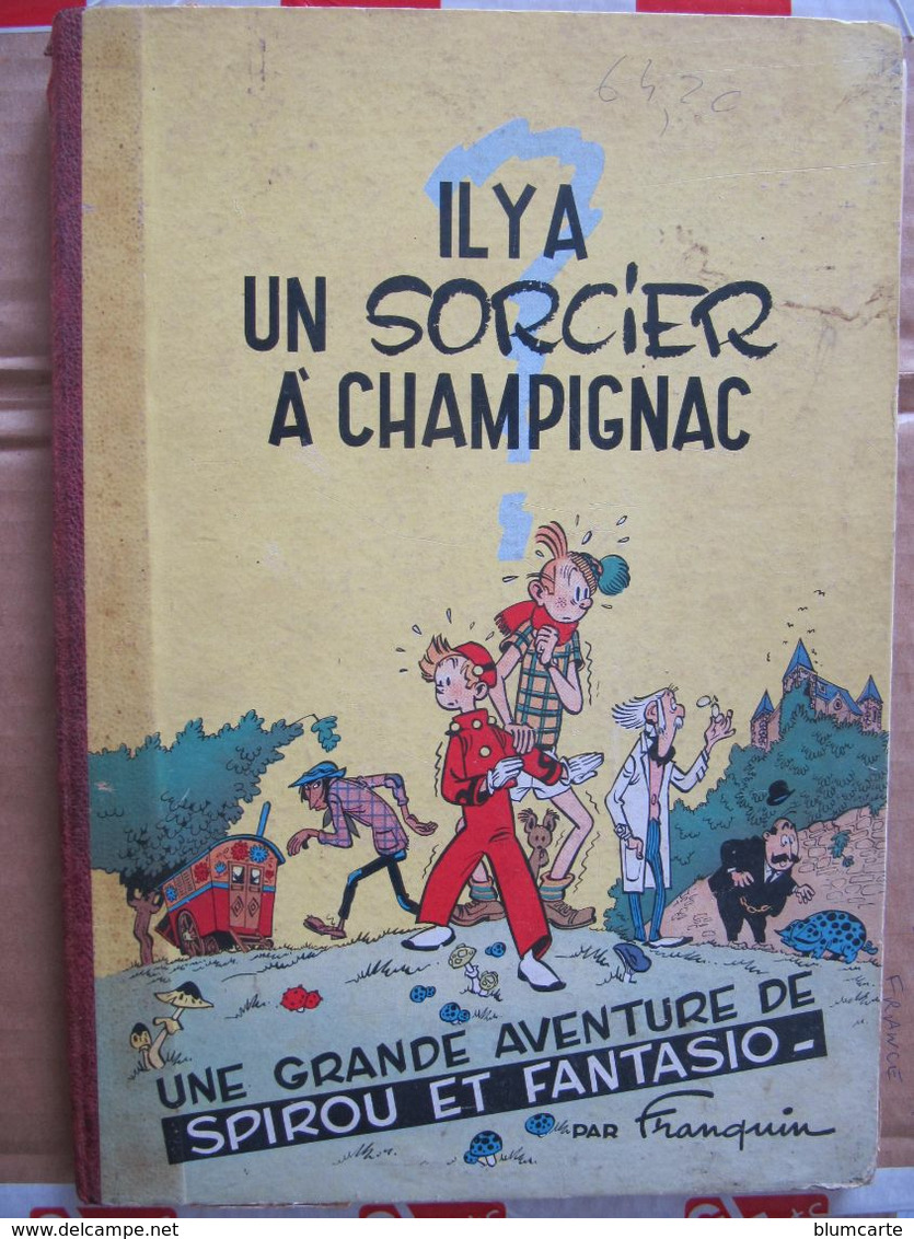 FRANQUIN - IL Y A UN SORCIER A CHAMPIGNAC - SPIROU ET FANTASIO - EO - Franquin