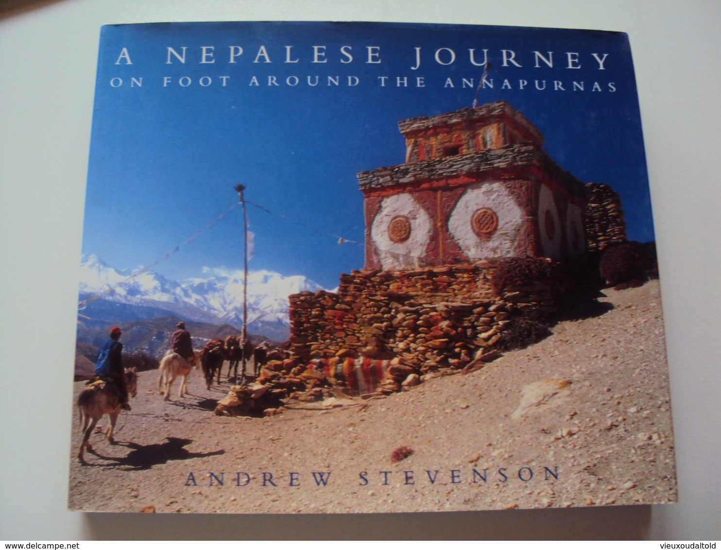 A  NEPALESE  JOURNEY    " On Foot Around The Annapurnas" (ANDREW STEVENSON) - Asiatica