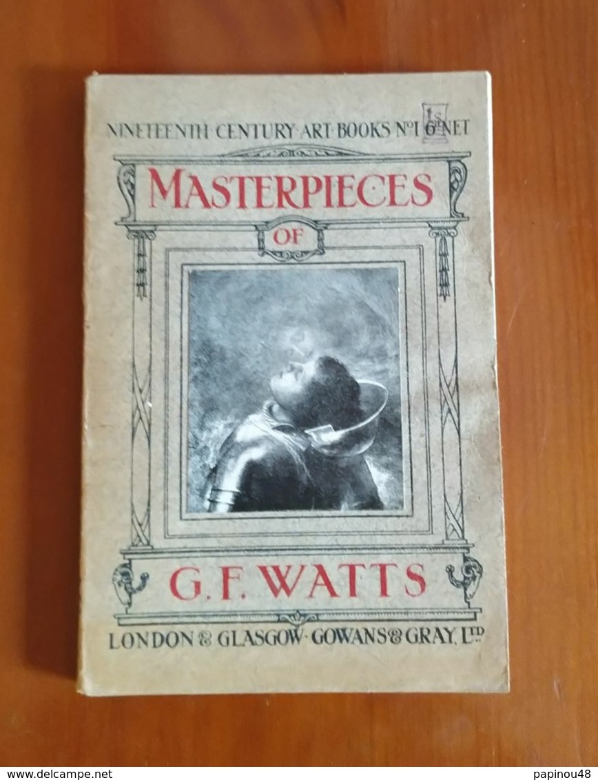 THE MASTERPIECES OF G.F.WATTS 1817-1904 - Schone Kunsten