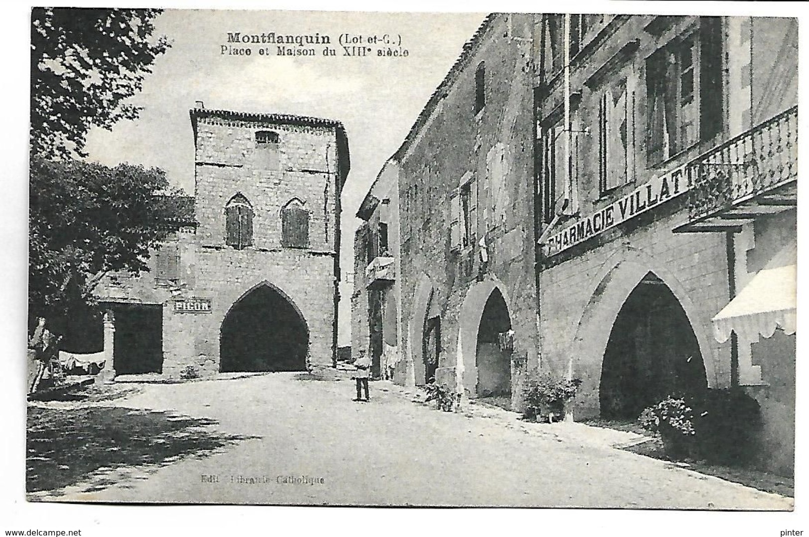 MONTFLANQUIN - Place Et Maison Du XIIIe Siècle - Monflanquin