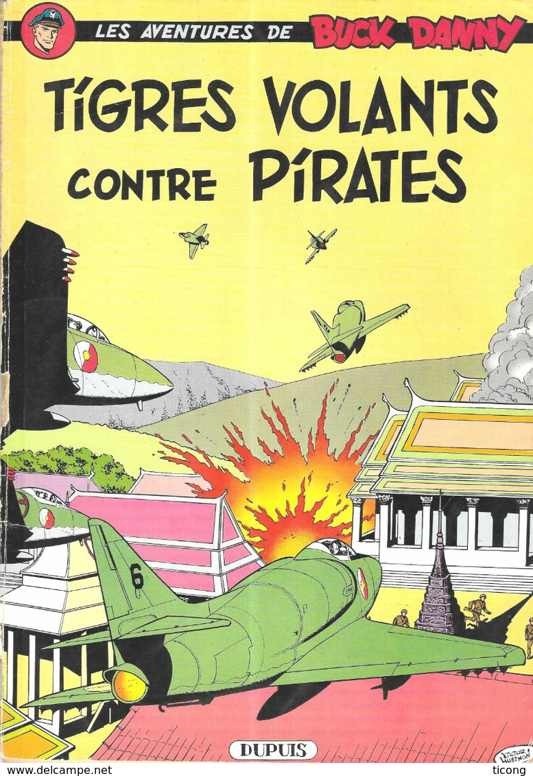 BD BUCK DANNY - BUCK DANNY TIGRES VOLANTS CONTRE PIRATES  DE CHARLIER HUBINON - RARE EDITION BELGE DE 1966, VOIR SCANS - Buck Danny