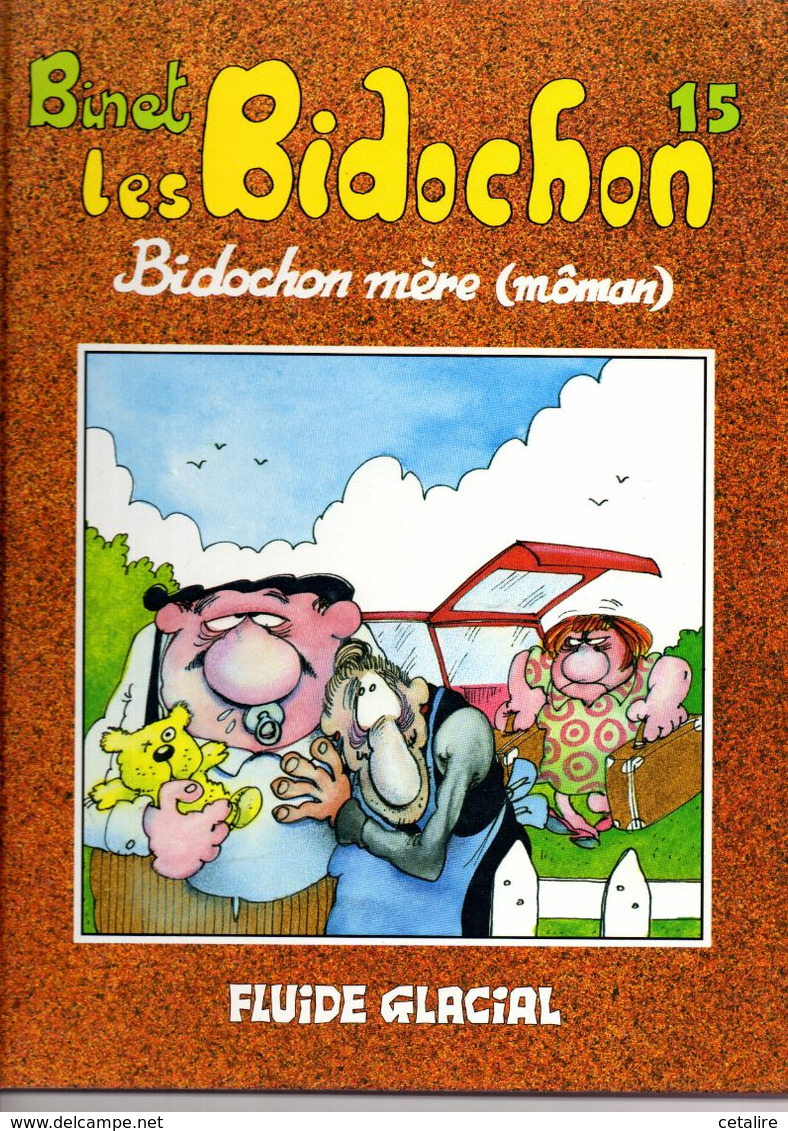 Les Bidochon 15 Bidochon Mere (moman) +++TBE+++ LIVRAISON GRATUITE - Bidochon, Les