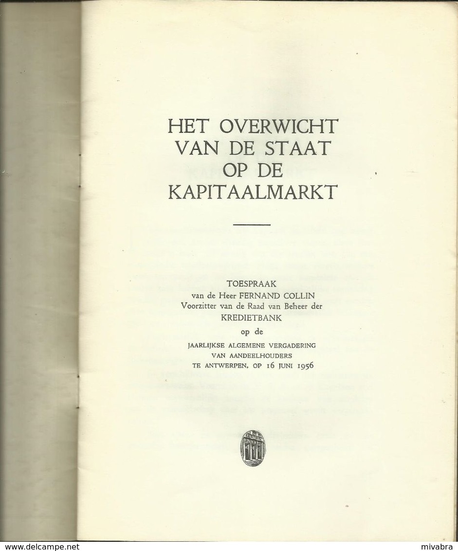 KREDIETBANK - HET OVERWICHT VAN DE STAAT OP DE KAPITAALMARKT - TOESPRAAK Fernand COLLIN VOORZITTER RAAD VAN BEHEER 1956 - Bank & Insurance