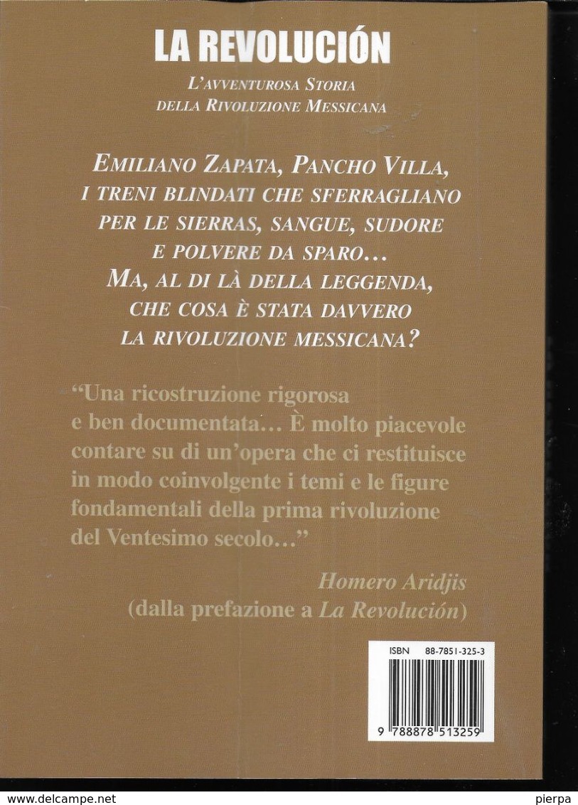 LA REVOLUCION - E. BETTINI - EDIZ. HOBBY & WORK 2006 - PAG 262 - USATO IN BUON STATO - History