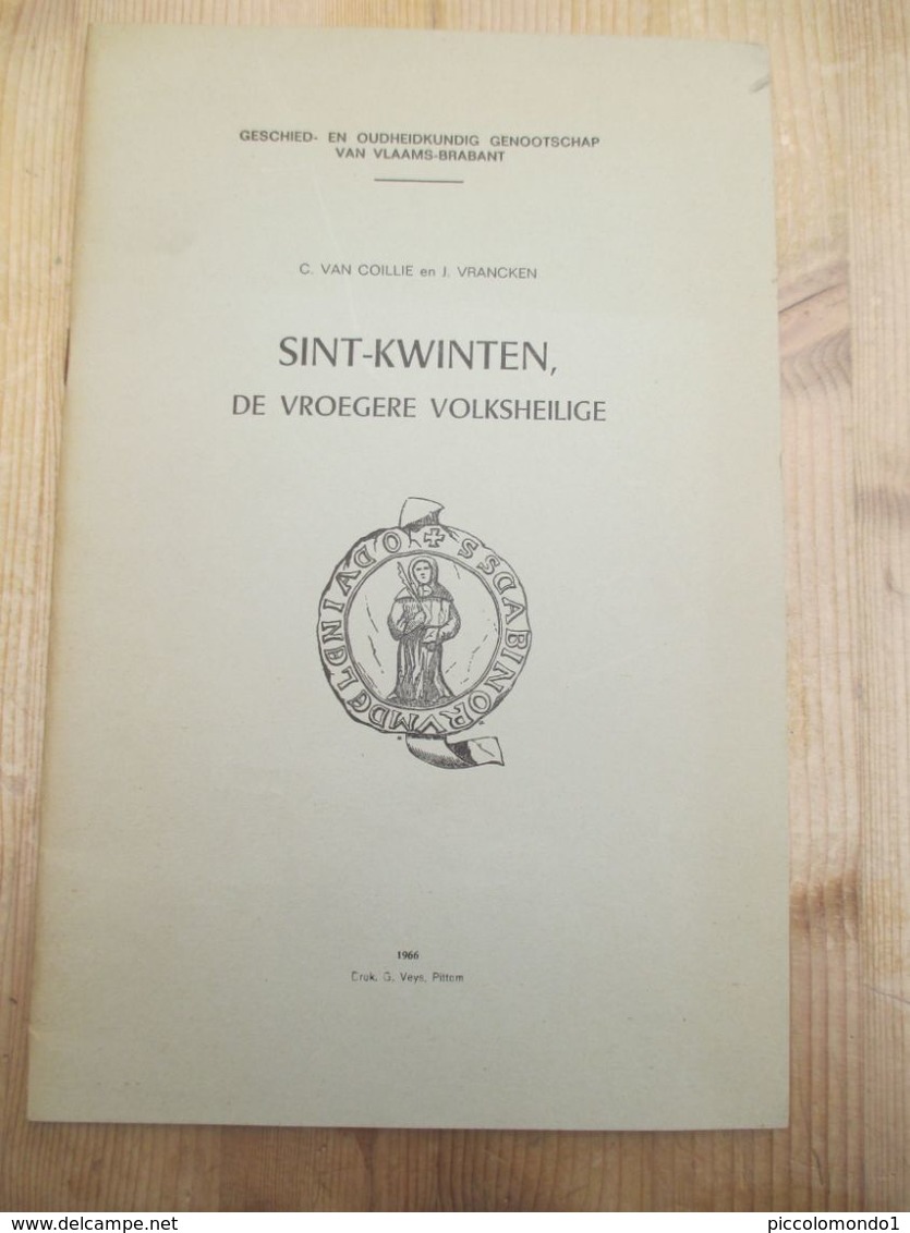 Sint Kwinten De Vroegere Volksheilige 1966 Vlaams Brabant 1966 63 Blz Lennik - Geschichte