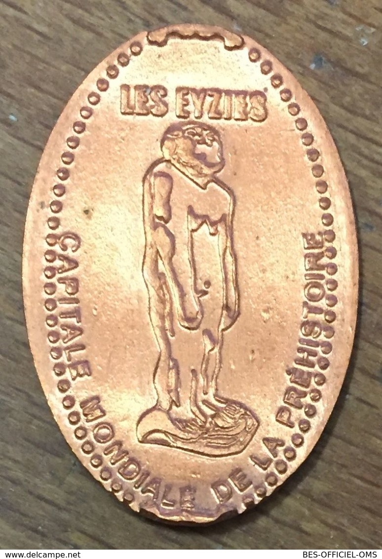 24 LES EYZIES CAPITALE MONDIALE DE LA PRÉHISTOIRE PIÈCE ÉCRASÉE ELONGATED COIN TOURISTIQUE MEDALS TOKENS PIÈCE MONNAIE - Pièces écrasées (Elongated Coins)