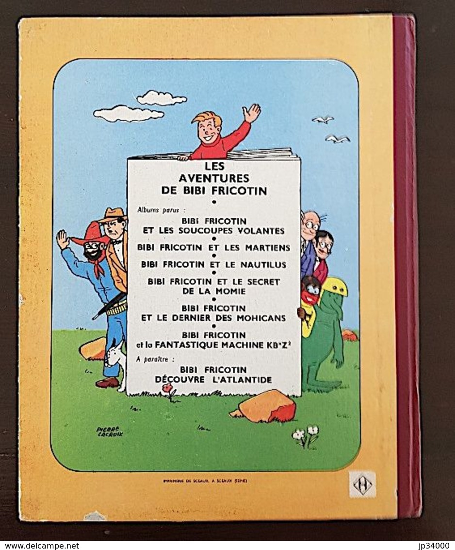 BIBI FRICOTIN EN L'AN 3000 Par LACROIX. Edition Cartonnée En Bel état (1955-58). Grand Format  (Frais De Port Inclus) - Bibi Fricotin