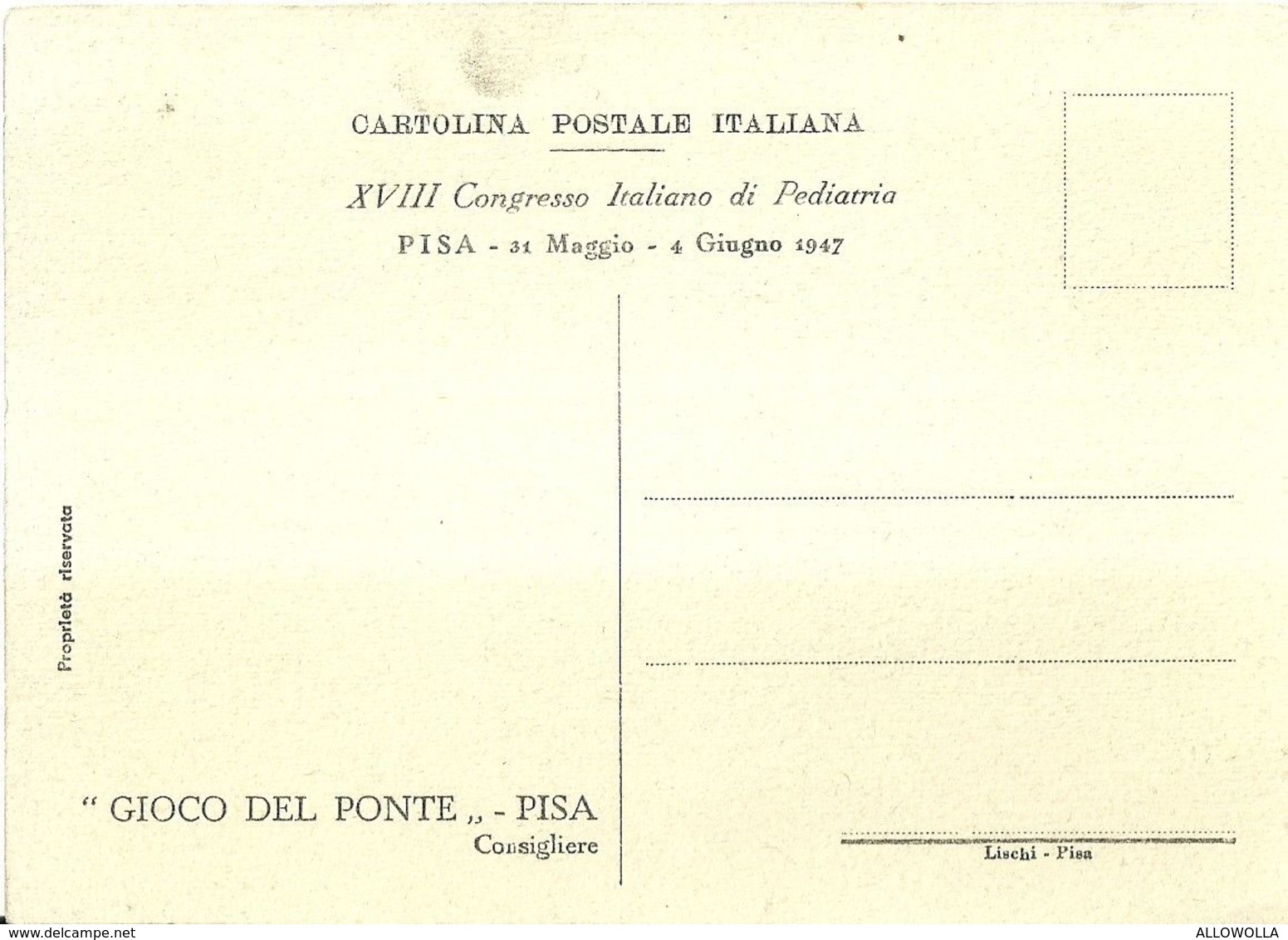 8800"XVIII CONGRESSO ITALIANO DI PEDIATRIA-PISA 31/5-4/6 1947-GIOCO DEL PONTE-CONSIGLIERE"-CART. POST. ORIG. NON SPED. - Manifestazioni