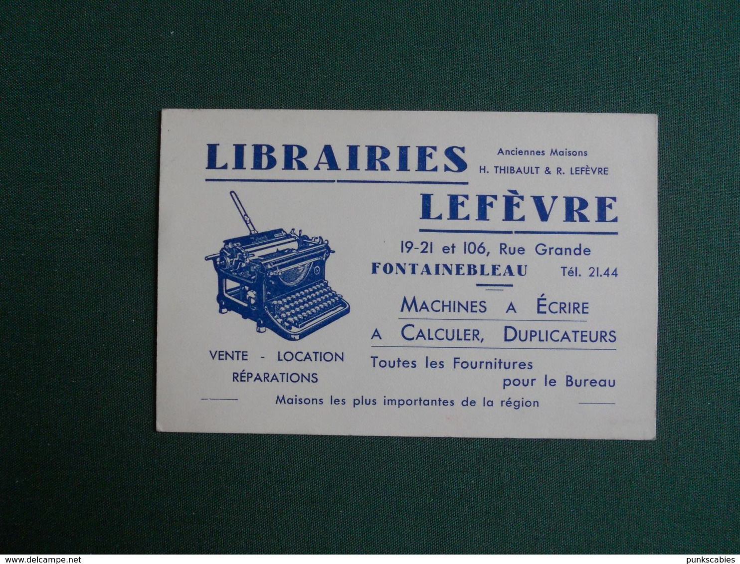 CARTE  VISITE PUBLICITAIRE FONTAINEBLEAU   LIBRAIRIES LEFEVRE MACHINES A ECRIRE  3 MAGASINS RUE GRANDE ANCIENNEMENT THIB - Visitenkarten