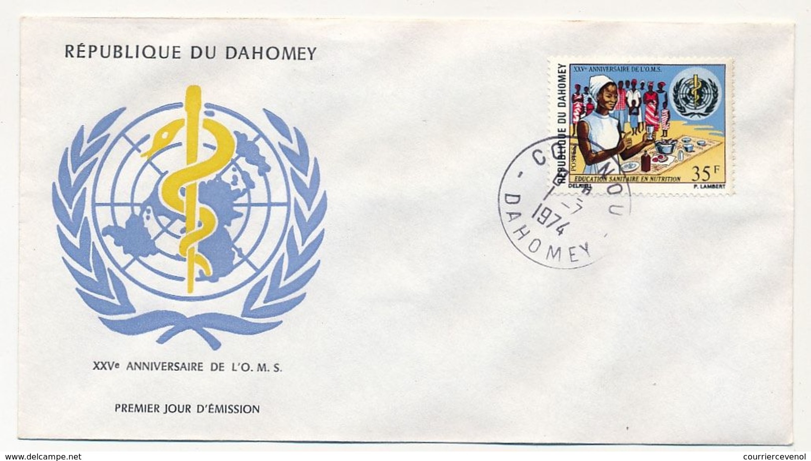 DAHOMEY => FDC => XXV° Anniversaire De L'O.M.S. - 1974 - Bénin – Dahomey (1960-...)