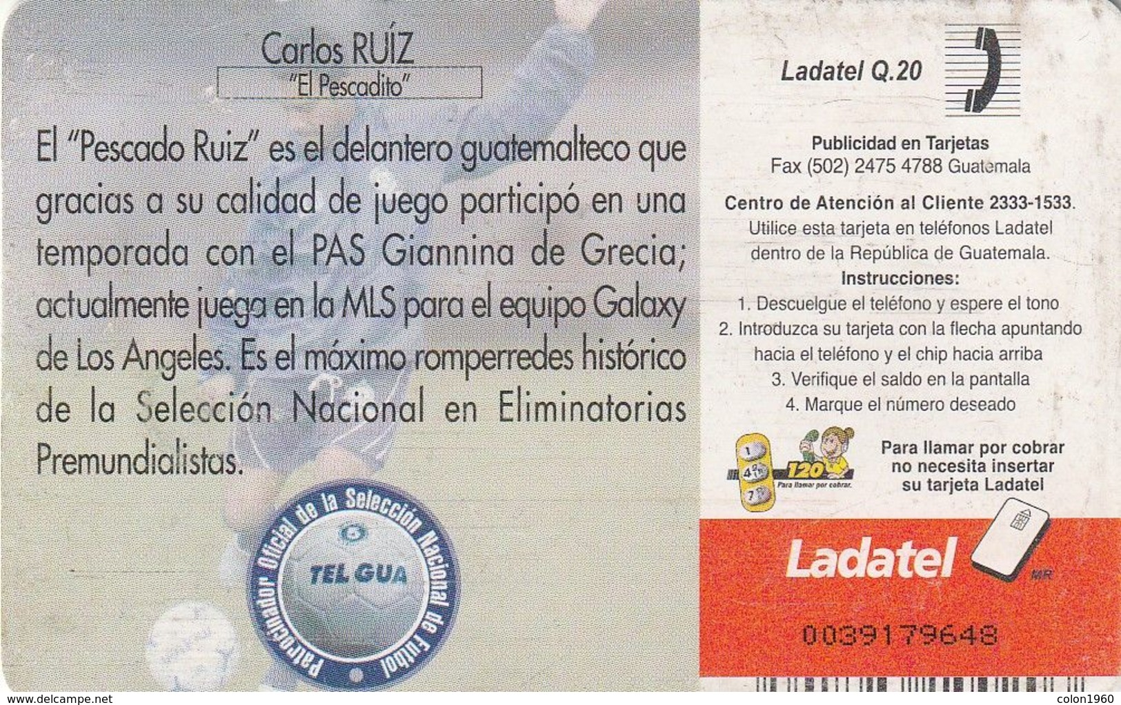 GUATEMALA. FUTBOL - FOOTBALL. Carlos Ruiz - Emoción. GT-TLG-0235A. (004) REGULAR - Guatemala