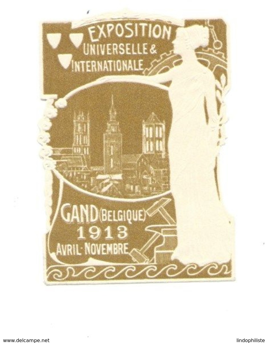 GAND Belgique 1913  Exposition Universelle & Internationale Vignette Gauffrée Erinnophilie Gomme** TB 2 Scans - Erinnophilie