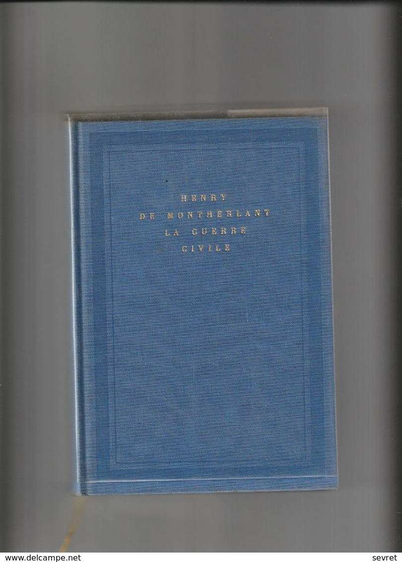 LA GUERRE CIVILE - Henri De Montherlant -  Belle édition NRF 1965. - French Authors