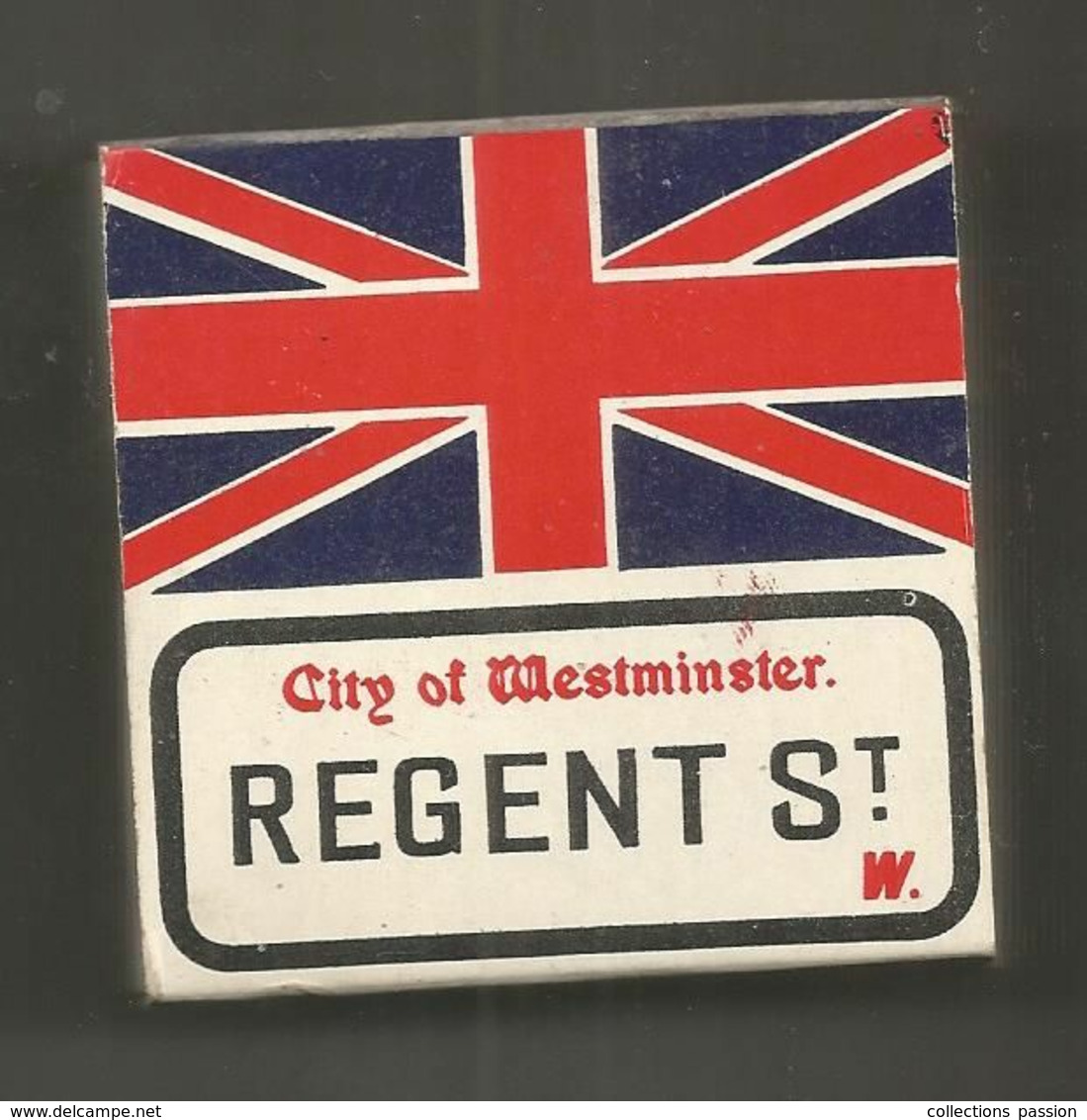 Boite D'allumettes , 60 X 60 X 10 Mm, CITY OF WESTMINSTER , REGENT St,  2 Scans, Frais Fr 1.95 E - Matchboxes