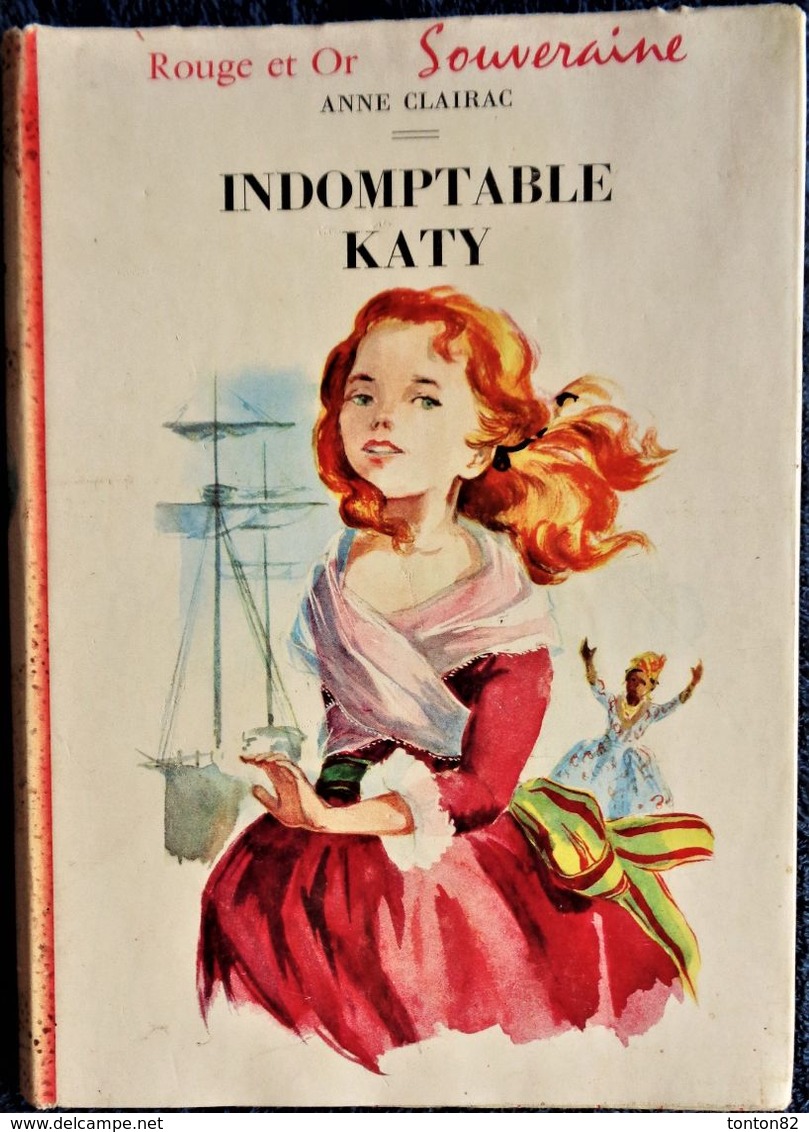 Anne Clairac - Indomptable Katy - Bibliothèque Rouge Et Or N° 620 - ( 1961 ) . - Bibliothèque Rouge Et Or
