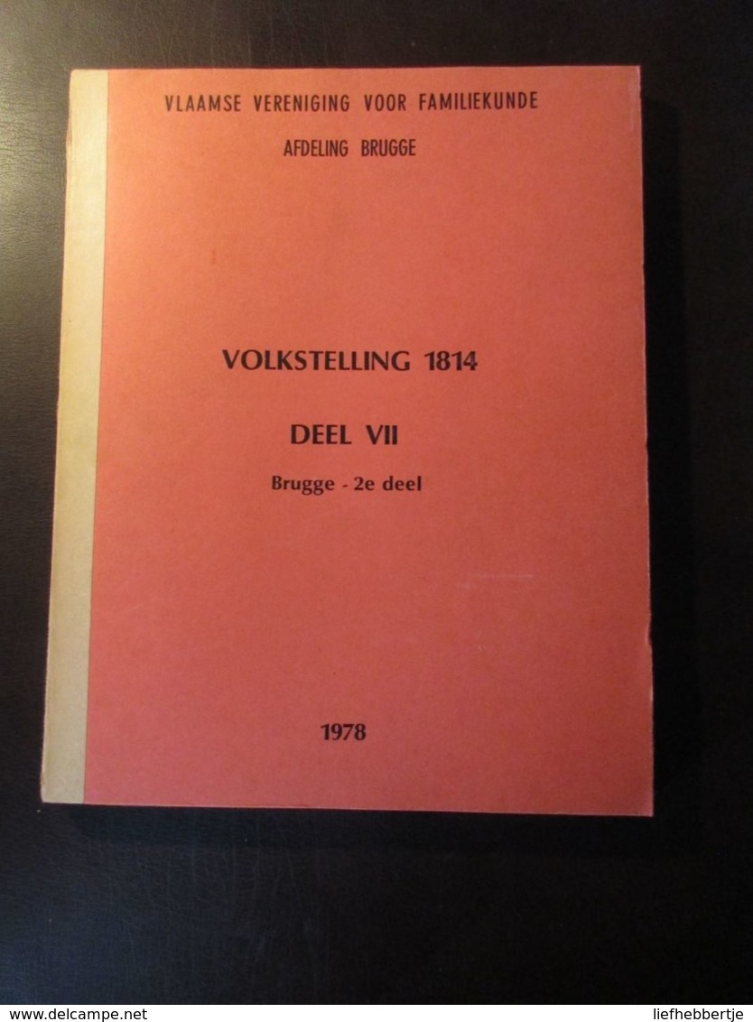 Volkstelling 1814 : Brugge In Vier Delen = Volledige Reeks - Genealogie - Storia