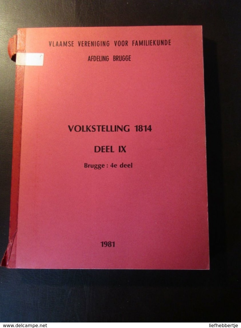 Volkstelling 1814 : Brugge In Vier Delen = Volledige Reeks - Genealogie - Historia