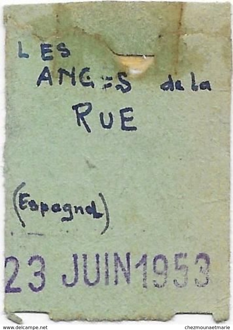 DIJON CINEMA LE PARIS FILM LES ANGES DE LA RUE TICKET 75 FR PARTERRE 23 JUIN 1953 - Tickets D'entrée