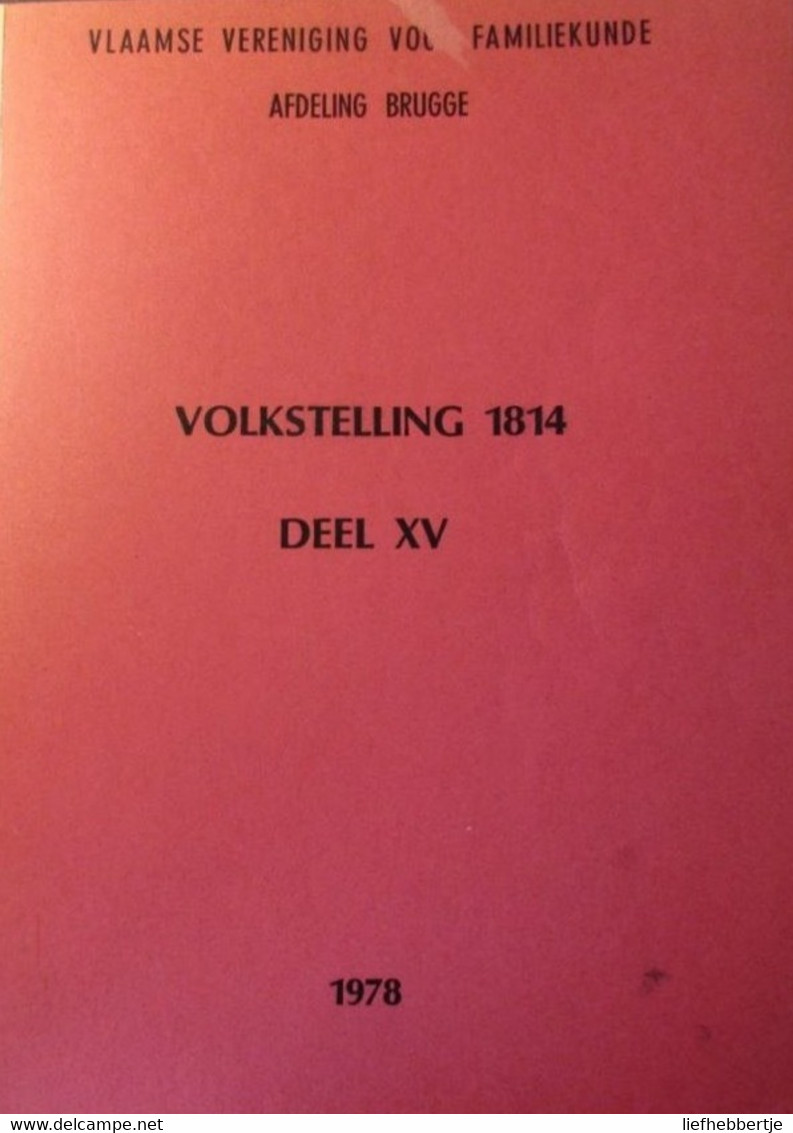 Volkstelling 1814 :  Staden Oostnieuwkerke Westrozebeke - Genealogie - History