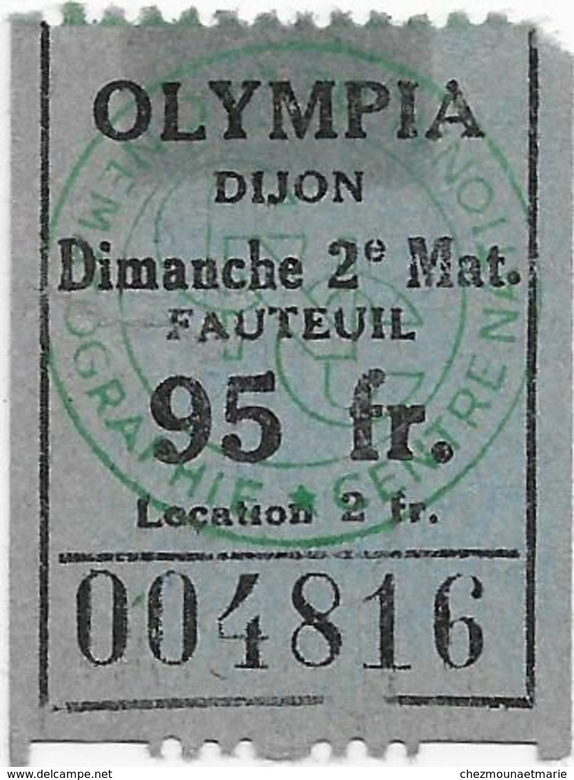 DIJON CINEMA OLYMPIA FILM DEUX NIGAUDS EN ALASKA TICKET 95 FR FAUTEUIL 18 SEPTEMBRE 1953 ABBOTT ET COSTELLO - Toegangskaarten