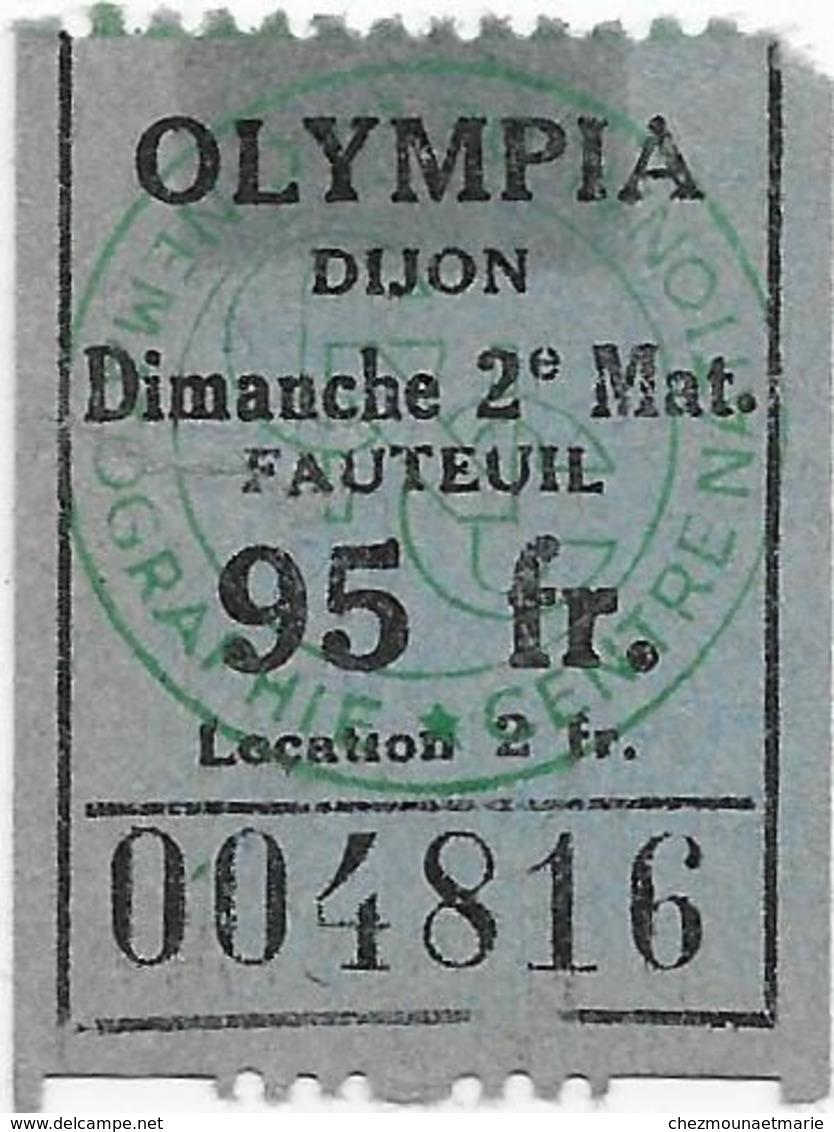 DIJON CINEMA OLYMPIA FILM DEUX NIGAUDS EN ALASKA TICKET 95 FR FAUTEUIL 18 SEPTEMBRE 1953 ABBOTT ET COSTELLO - Tickets D'entrée