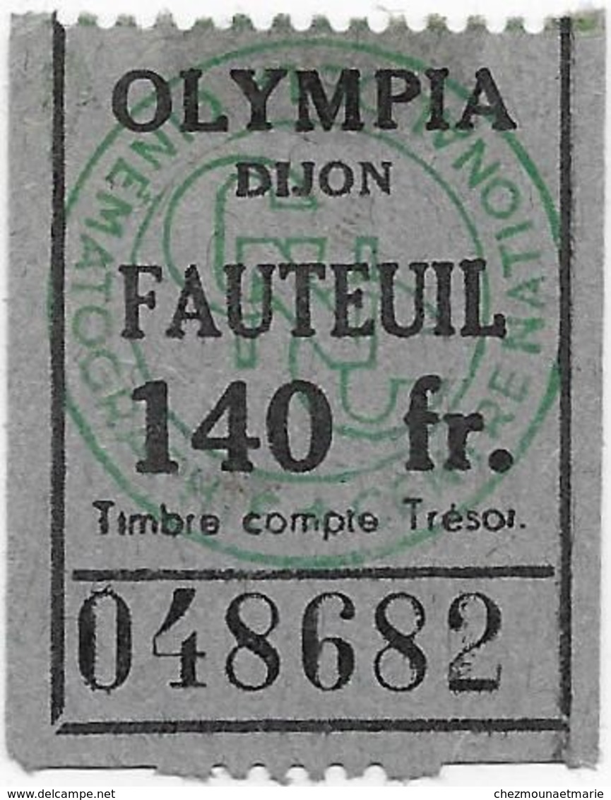 DIJON CINEMA OLYMPIA FILM QUAND LES VAUTOURS NE VOLENT PLUS TICKET 140 FR FAUTEUIL 9 OCTOBRE 1952 - Tickets D'entrée