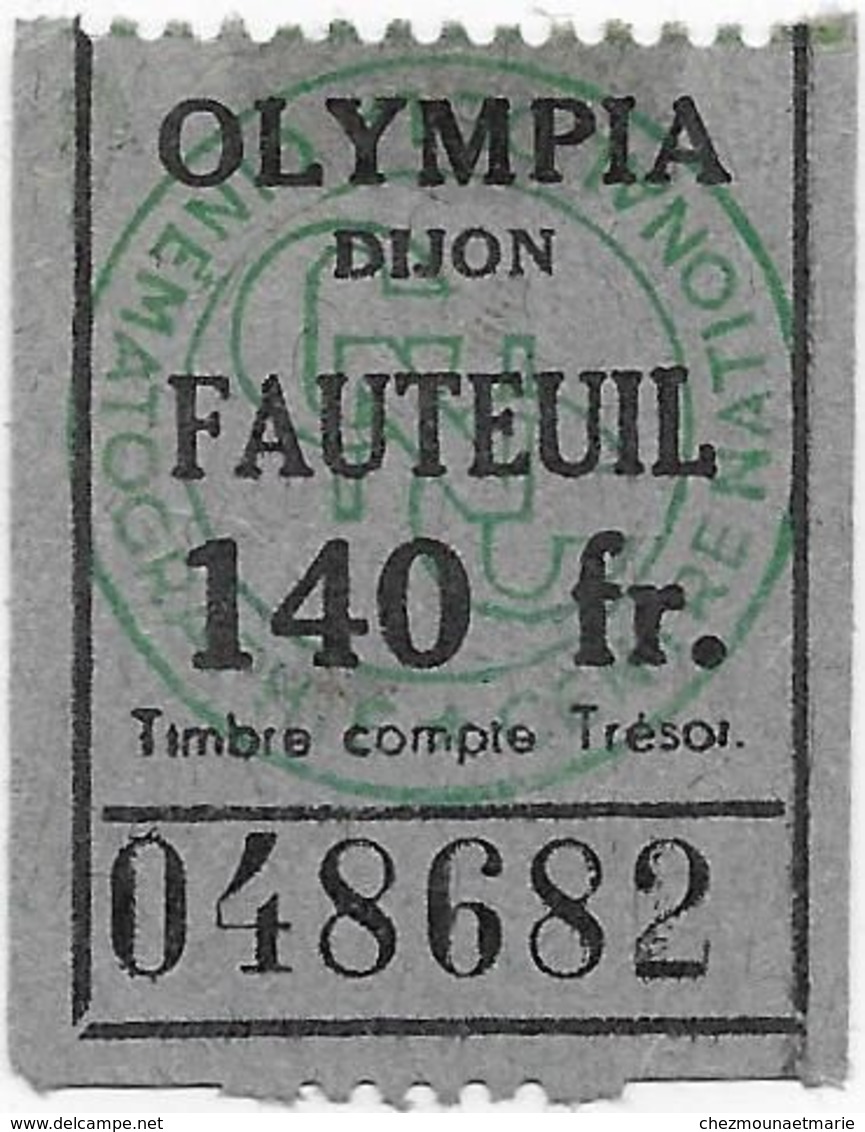 DIJON CINEMA OLYMPIA FILM QUAND LES VAUTOURS NE VOLENT PLUS TICKET 140 FR FAUTEUIL 9 OCTOBRE 1952 - Toegangskaarten