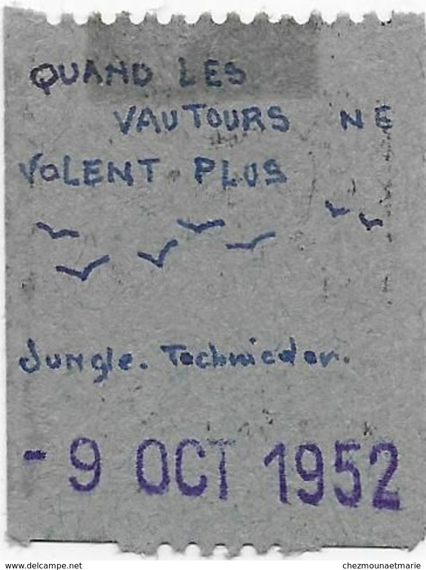DIJON CINEMA OLYMPIA FILM QUAND LES VAUTOURS NE VOLENT PLUS TICKET 140 FR FAUTEUIL 9 OCTOBRE 1952 - Tickets - Vouchers