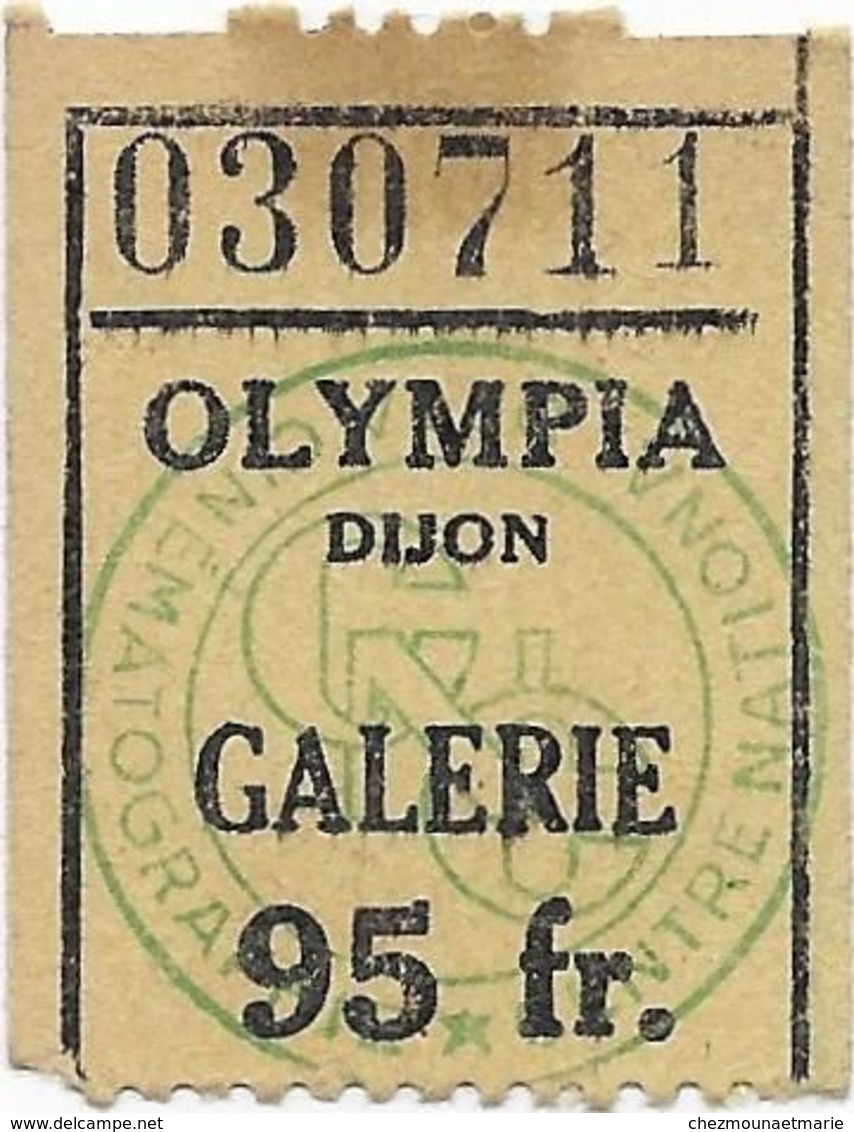 DIJON CINEMA OLYMPIA FILM AVENTURE A PIGALLE MENACE DE MORT TICKET 95 FR GALERIE 27 DECEMBRE 1953 LARQUEY DARFEUIL - Toegangskaarten