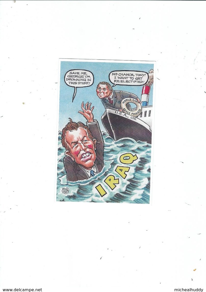 POSTCARD PUBL IN UK  BY B LUND       IRAQ  WAR     SAVE ME GEORGE  IM DROWNING IN THIS STUFF - Satiriques