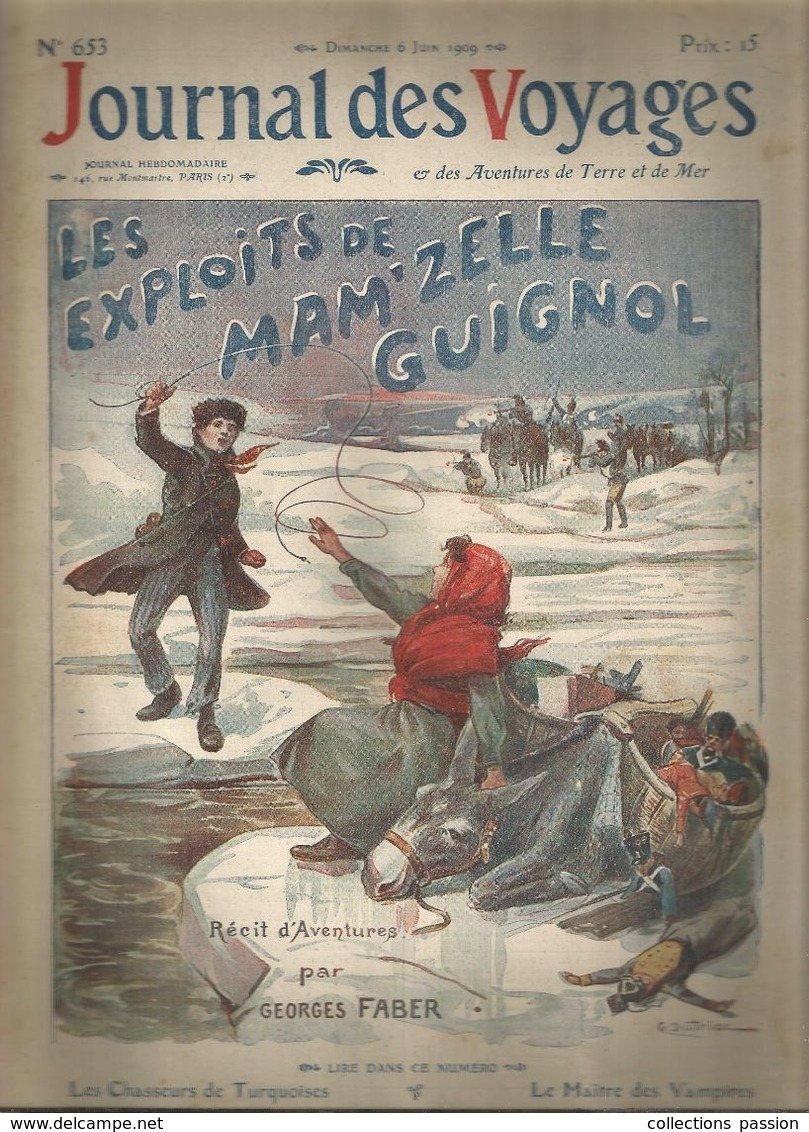 Revue , JOURNAL DES VOYAGES & Des Aventures De Terre Et De Mer, N° 653 , 6 Juin 1909, Mam'zelle Guignol, Frais Fr 1.95 E - Other & Unclassified