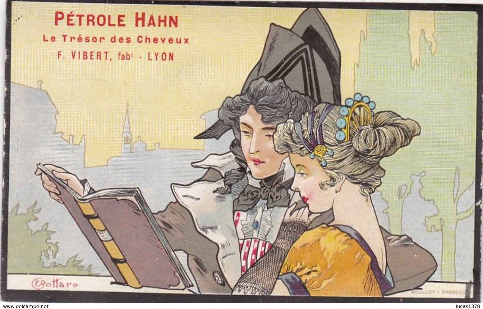 BOTTARO / CARTE PUBLICITAIRE / PÉTROLE HAHN LE TRÉSOR DES CHEVEUX / IMP MOULLOT MARSEILLE - Bottaro