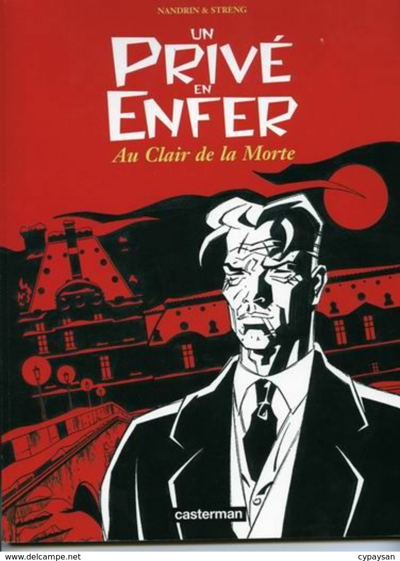 Un Prive En Enfer Au Clair De La Morte EO BE Casterman 02/2000 Streng Nandrin (BI4) - Edizioni Originali (francese)