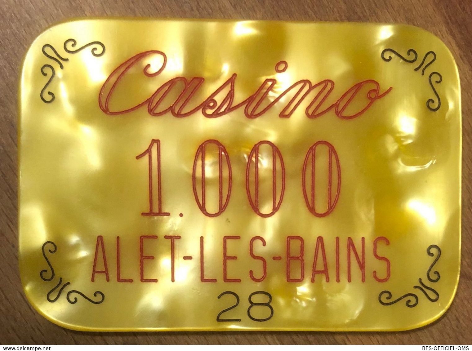 11 ALET-LES-BAINS CASINO PLAQUE DE 1.000 ANCIENS FRANCS N° 28 JETON CHIP TOKENS COINS GAMING - Casino