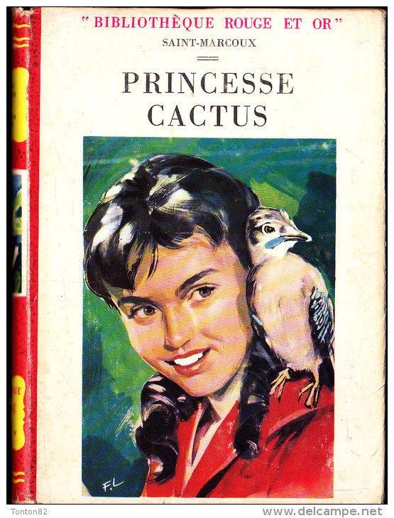 Saint-Marcoux - Princesse Cactus  - Bibliothèque Rouge Et Or  - (1954) . - Bibliotheque Rouge Et Or