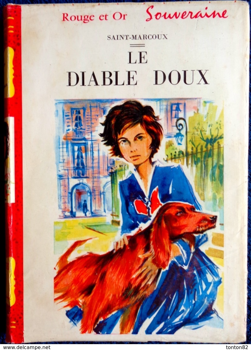 Saint-Marcoux - Le Diable Doux - Rouge Et Or Souveraine - ( 1958 ) . - Bibliothèque Rouge Et Or