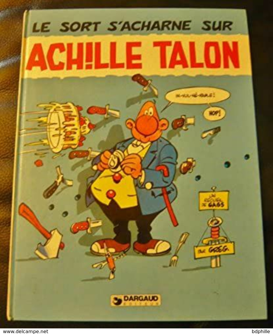 Achille Talon 22 : Le Sort S'acharne - Achille Talon