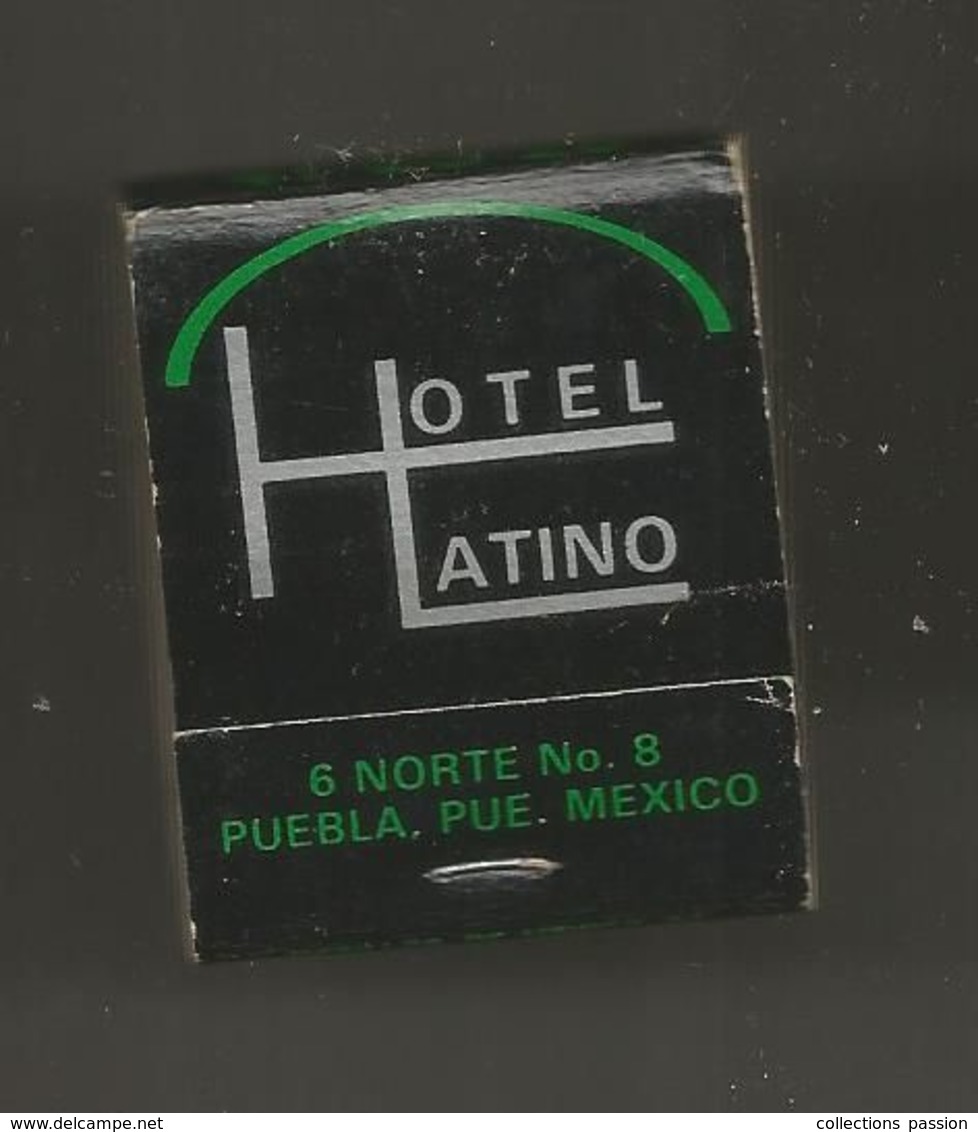 Boite D'allumettes , Pochette, HOTEL LATINO ,  MEXICO , MEXIQUE , 2 Scans - Matchboxes