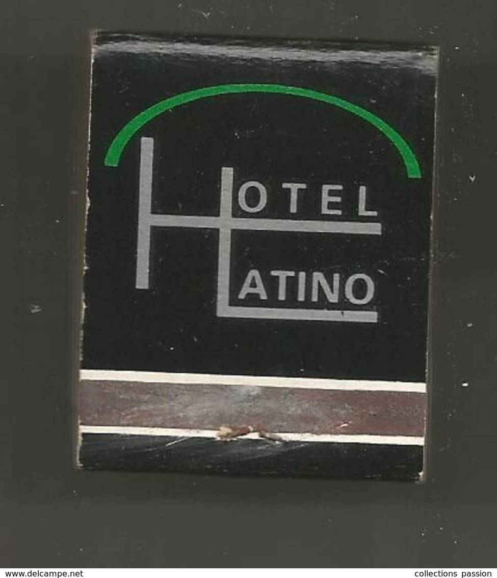 Boite D'allumettes , Pochette, HOTEL LATINO ,  MEXICO , MEXIQUE , 2 Scans - Luciferdozen