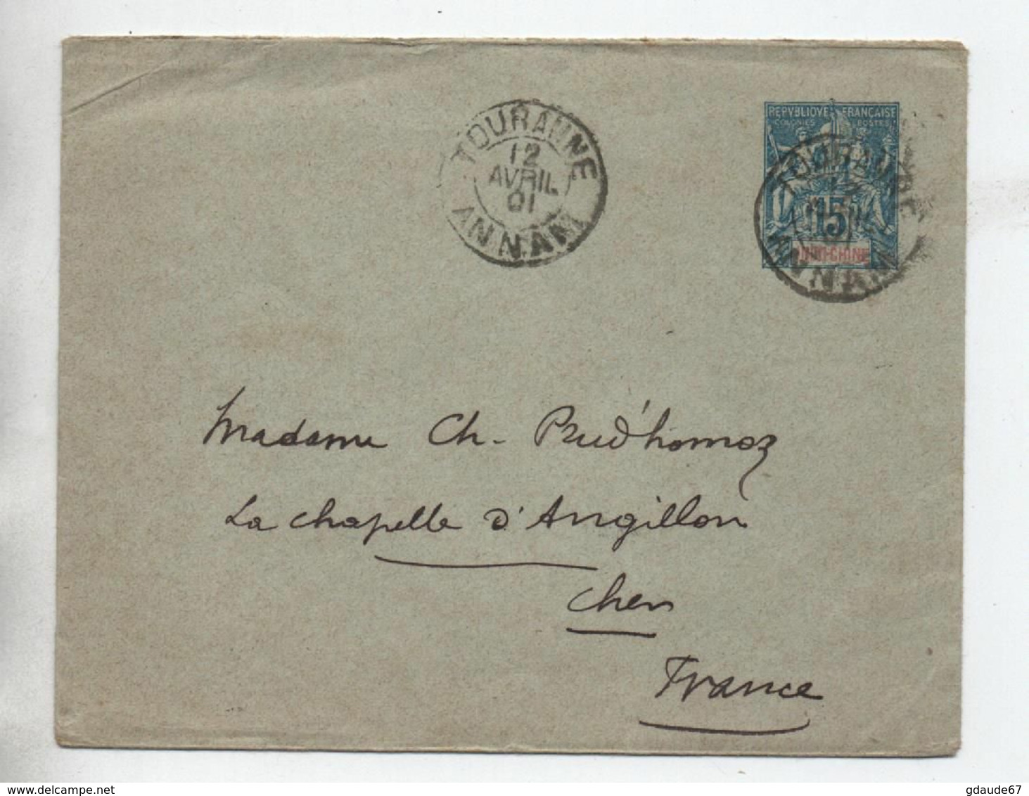 1901 - ENVELOPPE ENTIER POSTAL De TOURANE / TOURANNE (INDOCHINE) Pour LA CHAPELLE D'ANGILLON (CHER) - Altri & Non Classificati