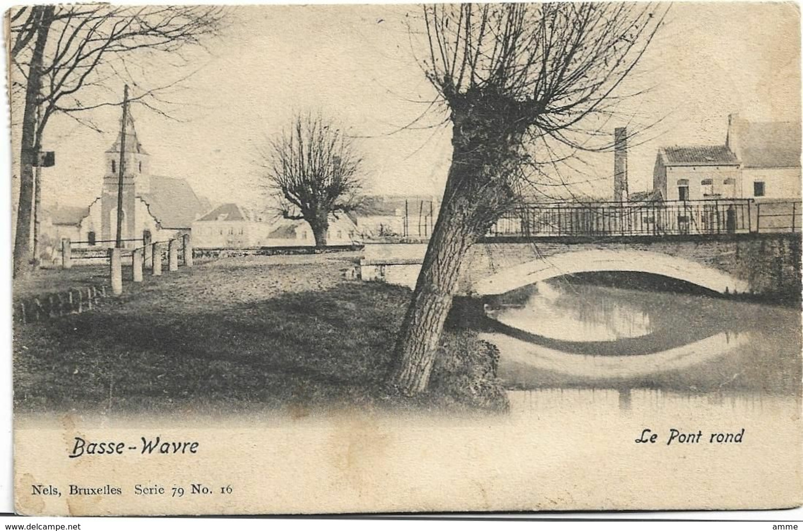 Basse - Wavre  *  Le Pont Rond  (Nels,16) - Waver